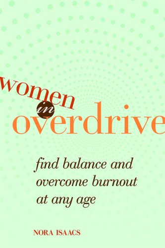 women in overdrive find balance and overcome burnout at any age