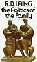 The Politics of the Family, and Other Essays
