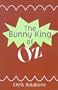 The Bunny King of Oz