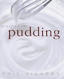 Food and Drink : Proof of the Pudding