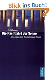 Die Nachtfahrt der Sonne. Eine alt�gyptische Beschreibung des Jenseits
