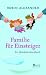 Familie f�r Einsteiger: Ein �berlebenshandbuch