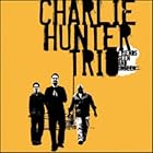 Click here to buy Friends Seen and Unseen by Charlie Hunter .