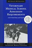 Veterinary Medical School Admission Requirements in the United States and Canada: 2001 Edition for 2002 Matriculation (Veterinary Medical School Admission ... in the United States and Canada, 2001)