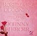Rosemary Clooney Sings the Lyrics of Johnny Mercer