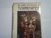 The Search for the Gold of Tut Ankhamen