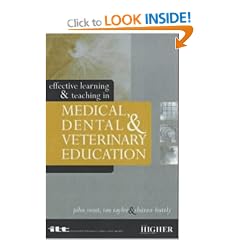 Effective Learning and Teaching in Medical, Dental and Veterinary Education (Effective Learning and Teaching in Higher Education)