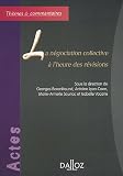 Revue Dalloz-Sirey  / La négociation collective à l'heure des révisions