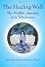 The Healing Well: My Midlife Journey into Wholeness
