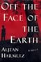 Off the Face of the Earth