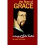The River of Grace: The Story of John Calvin