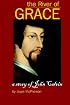 The River of Grace: The Story of John Calvin