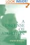 A Defense of Abortion (Cambridge Studies in Philosophy and Public Policy)