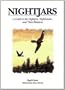 Nightjars: A Guide to the Nightjars, Nighthawks, and Their Relatives