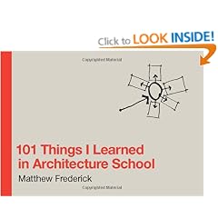 101 Things I Learned in Architecture School