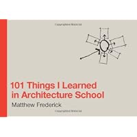 101 Things I Learned in Architecture School
