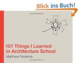 101 Things I Learned in Architecture School