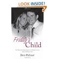 Friday's Child: The Heartbreaking Story of a Mother's Love and a Family's Loss