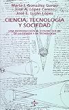 Ciencia, tecnologia y sociedad. Una introduccion al estudio social de la ciencia y la tecnologia (COLECCION VENTANA ABIERTA) (Spanish Edition)