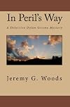 In Peril's Way: A Detective Dylan Greene Mystery