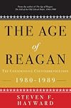 The Age of Reagan: The Conservative Counterrevolution: 1980-1989
