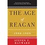 The Age of Reagan: The Conservative Counterrevolut&hellip by Steven F. Hayward