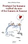 Pourquoi les hommes veulent du sexe et les femmes de l'amour : Les explications scientifiques derri�re les v�rit�s toutes simples