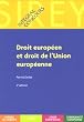 Droit europ�en et droit de l'Union europ�enne