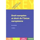 Droit europ�en et droit de l'Union europ�ennepar Patrick Dollat