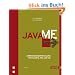 Java ME: Anwendungsentwicklung f�r Handys, PDA und Co.
