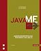Java ME: Anwendungsentwicklung für Handys, PDA und Co.