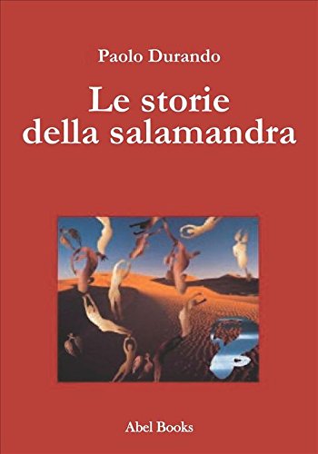 Le storie della salamandra (Italian Edition)