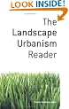 The Landscape Urbanism Reader