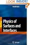 Physics of Surfaces and Interfaces