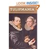 Tulipmania: Money, Honor, and Knowledge in the Dutch Golden Age