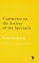 Comments on the Society of the Spectacle (Verso Classics)