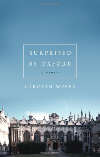 Surprised by Oxford: A Memoir