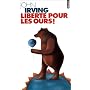 Liberté pour les ours!