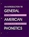 Image: Shopper's Delight: Phonetics & Phonics in The Books Store ~ An Introduction To General American Phonetics