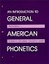 An Introduction to General American Phonetics