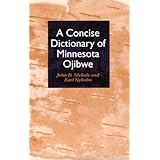 Concise Dictionary of Minnesota Ojibwe