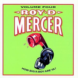 Roy D. Mercer - How Big 