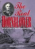 The Real Hornblower: The Life and Times of Admiral Sir James Gordon, GCB