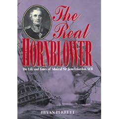 The Real Hornblower: The Life and Times of Admiral Sir James Gordon, GCB