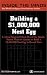 Building a $1,000,000 Nest Egg: Leading Financial Minds Reveal the Simple, Proven Ways for Anyone to Build a $1,000,000 Nest Egg On Your Own Terms (Inside the Minds)