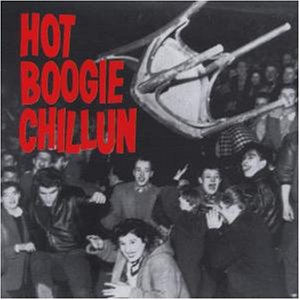 Hot Boogie Chillun - Hot Boogie Chillun - Zortam Music