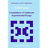 foundations of optimum experimental design mathematics and its applications