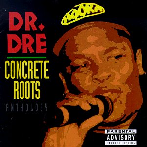 Dr. Dre - Concrete Roots - Zortam Music