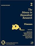 The Mouse in Biomedical Research: Diseases: 2 (American College of Laboratory Animal Medicine)