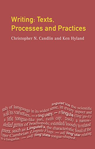 Writing: Texts, Processes and Practices (Applied Linguistics and Language Study)